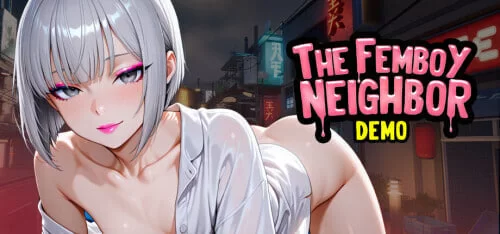 [SLG官动态步兵]伪娘邻居 The Femboy Neighbor v1.1  PC+安卓 [1+1G][百度盘]