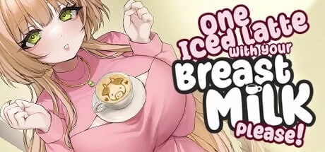 [SLG官中PC]请给我一杯加您母乳的冰拿铁！One Iced Latte v1.26.4.6 [1+700M][百度盘]