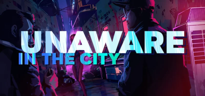 【欧美SLG/官中/开放世界/PC】城市中的无知者 Unaware in The Ci… [1+1.00G][百度盘]