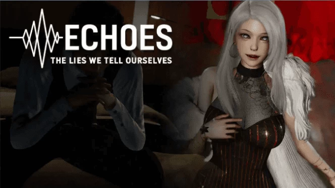 【PC/安卓】 回响：自欺之谎（Echoes: Oursves） Ep.4 Public 汉化版 [1P+5.40G][百度盘]