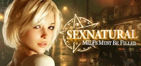 [新作PC3D动态] SEXNATURAL 熟女必须被填满 MILFs Must Be Filled 存档[14G] [1+14G][百度盘]