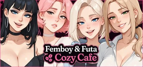 PC+安卓[SLG/后宫/伪娘/扶她]男娘扶他温馨咖啡厅 Femboy Futa Co… [1+1.58GB][百度盘]
